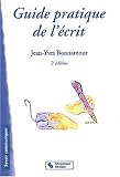 Guide pratique de l'�crit : Professionnel - Commercial - Administratif - Personnel