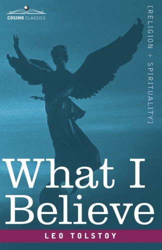 What I Believe under Tolstoy, Leo in The Books Store