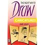 The Right Way to Draw Caricatures (Right Way)