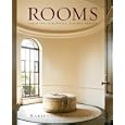 Rooms: Creating Luxurious, Livable Spaces