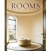 Rooms: Creating Luxurious, Livable Spaces