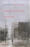 The Death and Life of Great American Cities (Modern Library Series)