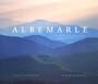 Albemarle: A Story of Landscape and American Identity