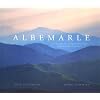 Albemarle: A Story of Landscape and American Identity