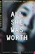 All She Was Worth
