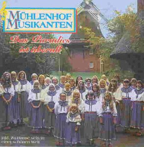 M&uuml;hlenhof Musikanten - Das Paradies Ist &Uuml;berall - Zortam Music