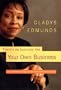 There's No Business Like Your Own Business : Six Practical and Holistic Steps to Entrepreneurial Success