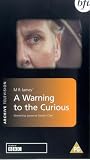 A Warning to the Curious [VHS] [1972]