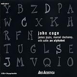 John Cage: James Joyce, Marcel Duchamp, Erik Satie: An Alphabet