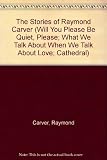 The stories of Raymond Carver