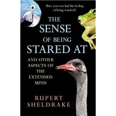 The Sense of Being Stared at: And Other Aspects of the Extended Mind