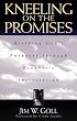 Kneeling on the Promises