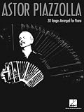 Astor Piazzolla for Piano