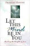 Let This Mind Be in You
