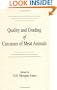 Quality and Grading of Carcasses of Meat Animals