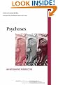 Psychoses: An Integrative Perspective (International Society for the Psychological Treatments of the Schizophrenias and Other Psychoses)