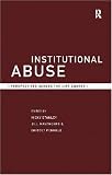 Institutional Abuse: Perspectives Across the Life Course