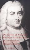 Dr Taylor of Norwich: Wesley's Arch-heretic