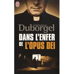 Dans l'enfer de l'Opus Dei