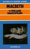 Macbeth by William Shakespeare