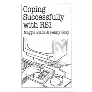 Coping Successfully with RSI (Overcoming Common Problems)