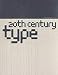 Twentieth-century Type: Remix (Graphic Design)