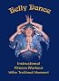 Belly Dance - Instructional Fitness Workout Within Traditional Movement Belly Dance - Instructional Fitness Workout Within Traditional Movement