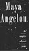 Complete Collected Poems of Maya Angelou