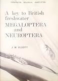 A key to the larvae and adults of British freshwater Megaloptera and Neuroptera : with notes on their life cycles and ecology