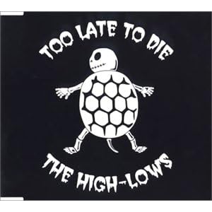 Too Late To Die