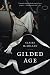 Gilded Age: A Novel