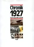 Chronik 1927 - Tag fuer Tag in Wort und Bild