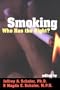 Smoking: Who Has the Right? (Contemporary Issues)