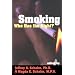 Smoking: Who Has the Right? (Contemporary Issues)