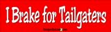 I Brake For Tailgaters - funny bumper stickers (Large)