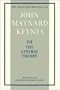 The Collected Writings of John Maynard Keynes: Volume 7, The General Theory of Employment, Interest and Money
