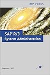 SAP R/3 System Administration: The Official SAP Guide
