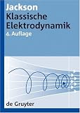 Klassische Elektrodynamik (Uberarbeitete Auflage)