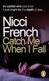 Catch Me When I Fall