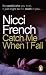 Catch Me When I Fall (Mass Market Paperback)