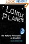 Lonely Planets: The Natural Philosophy of Alien Life