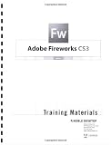 Adobe Fireworks CS3 Step by Step Training
