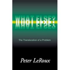 What Else?: The Translocation of a Problem