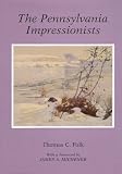 The Pennsylvania Impressionists