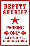 DEPUTY SHERIFF PARKING law police NEW sign