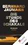 Die Stunde des Schakals