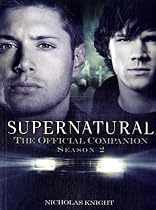 Supernatural: The Official Companion: Season 2