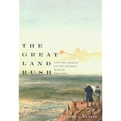 The Great Land Rush and the Making of the Modern World, 1650-1900