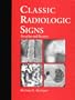 Classic Radiologic Signs: An Atlas and History