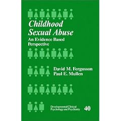 Childhood Sexual Abuse: An Evidence-Based Perspective: An Evidence Based Perspective (Developmental Clinical Psychology and Psychiatry)